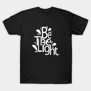 Be The Light T-Shirt